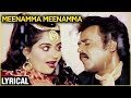 Meenamma Meenamma Lyrical | Rajadhi Raja | Rajnikanth & Radha | Ilaiyaraja