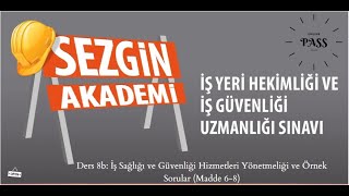 İş Sağlığı Ve Güvenliği Hizmetleri Yönetmeliği Ve Örnek Sorular Madde 6-8