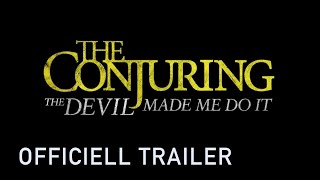 The Conjuring - The Devil Made Me Do It Biopremiär 4 Juni
