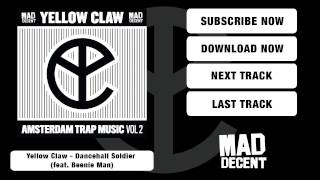 Yellow Claw - Dancehall Soldier (Feat. Beenie Man) [Official Full Stream]