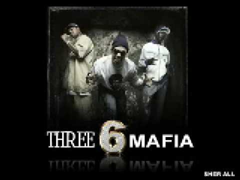 Three Six Mafia We Gettin Fucked Up