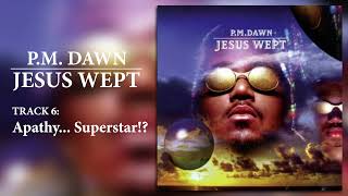 Watch Pm Dawn Apathy Superstar video