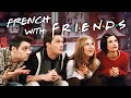 Practice French Listening with TV: Friends