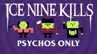 Ice Nine Kills - Psychos Only Club