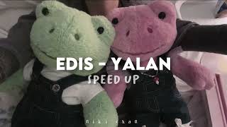 edis- yalan (speed up/ hızlı versiyon)