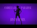 Andreea D - Paradise (Josto Remix)
