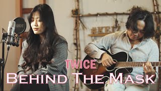 TWICE _ Behind The Mask (Eyes Wide Open) / Acoustic COVER by Vanilla Mousse