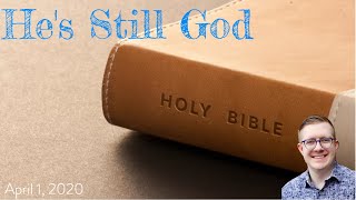 He's Still God