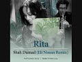 RITA - SHAH DUMAD ( ELI NISSAN OFFICIAL REMIX 2011 - RADIO VERSION )