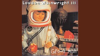 Watch Loudon Wainwright Iii The End Has Begun video