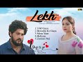 Lekh Movie - All songs | Audio Jukebox of Lekh Movie 2022 | Panjabi songs 2022