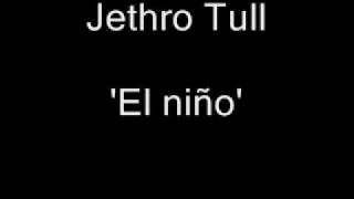 Jethro Tull - El Niño