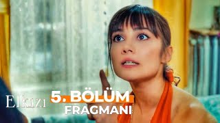 El Kızı 5.Bölüm Fragmanı