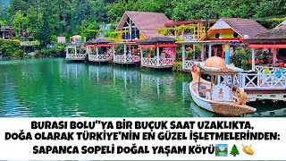 Burası Boluya Bir Buçuk Saat Uzaklıktaki Harika Bir Yer Olan Sopeli Doğal Yaşam Köyü
