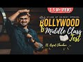 Bollywood &amp; Middle Class Test | Stand Up Comedy By Rajat Chau...