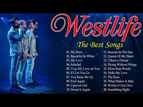Best Songs Of Westlife - Westlife Greatest Hits Full Album