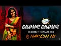 BALAMANI BALAMANI FOLK DJ SONG REMIX DJ NARESH NS