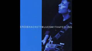 Watch Steve Hackett Blues With A Feeling video