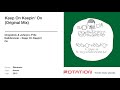 Chopstick & Johnjon, Fritz Kalkbrenner - Keep On Keepin' On (Original Mix)