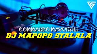 Download lagu DJ MAPOPO SYALALA COMMANDO MAVOKALI REMIX VIRAL TIK TOK