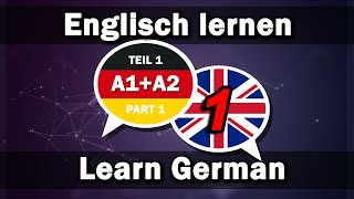 Englisch lernen / Deutsch lernen 2000 Wörter für Anfänger A1+A2 (Teil 1)