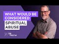 Spiritual Abuse - Part 1/4 - Causes and Healing