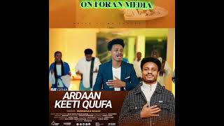 Ardaan Keeti Quufa Singer Worqina Wajii