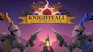 Knightfall A Daring Journey Trailer