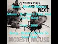 Modest Mouse - History Sticks To Your Feet
