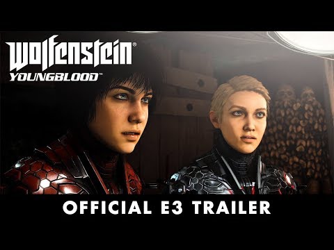 Wolfenstein: Youngblood –Official E3 2019 Trailer