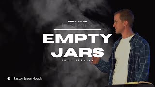 Running On Empty • Empty Jars • Week 3 • March 20, 2022 • Mission Community Church
