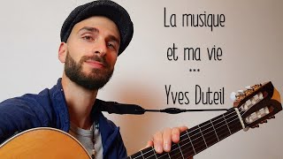 Watch Yves Duteil La Musique Et Ma Vie video