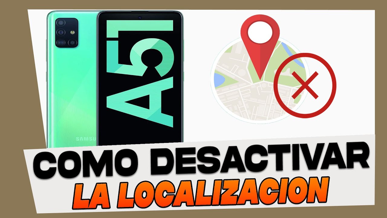 How to Deactivate Location Location on Samsung Galaxy A51 How to Deactivate Location Location on Samsung Galaxy A51