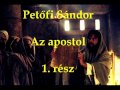 Petőfi Sándor - Az apostol 1. rész