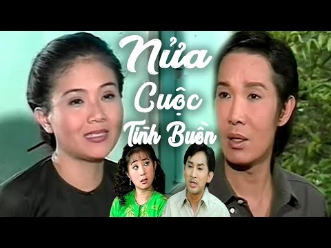 Cải Lương Xưa | Nửa Cuộc Tình Buồn - Vũ Linh Thanh Ngân Thoại Mỹ | cải lương xã hội hài trước 1975 | Cải Lương Việt Nam Cải Lương Xưa | Nửa Cuộc Tình Buồn - Vũ Linh Thanh Ngân Thoại Mỹ | cải lương xã hội hài trước 1975 | Cải Lương Việt Nam