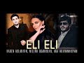 Karen Aslanyan ft. Milena Oganisian & Ara Hovhannisyan -  ELI ELI  // Premiere 2018