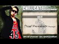 CHILL CAT - Dead Presidents Freestyle@Weekly Distribution vol.22