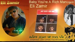 אלי זמיר Baby Youre A Rich Mancovereli Zamir
