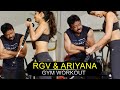 RGV And Ariyana Glory Gym Workout Latest | Ram Gopal Varma | Bhala Entertainments
