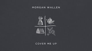 Watch Morgan Wallen Cover Me Up video