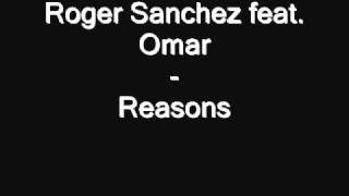 Watch Roger Sanchez Reasons feat Omar video