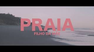 Filho da Mãe - Praia