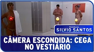 Câmera Escondida: Cega no Vestiário