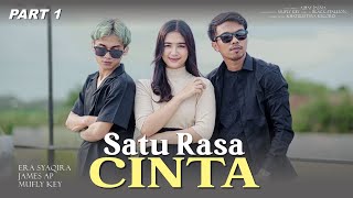 Download lagu SATU RASA CINTA - James AP & Era Syaqira   |   Movie  Part 1