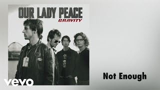 Watch Our Lady Peace Not Enough video