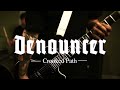 DENOUNCER - Crooked Path (Official Music Video)