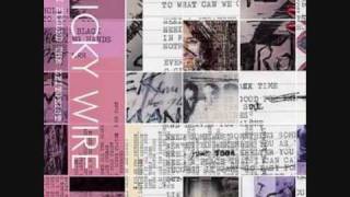 Watch Nicky Wire Everything Fades video
