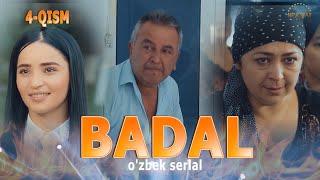 Badal (O'zbek Serial) | Бадал (Ўзбек Сериал) 4-Қисм