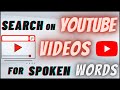 How To Search For Specific Spoken Words In Youtube Videos