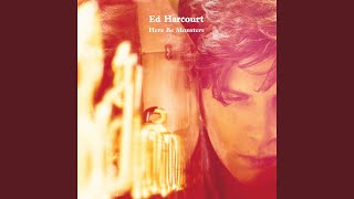 Watch Ed Harcourt Wind Through The Trees video
